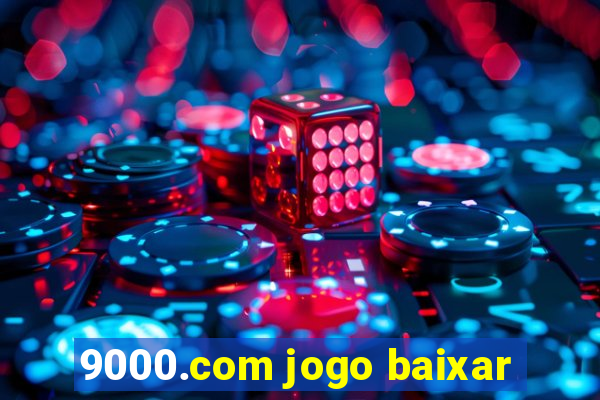 9000.com jogo baixar